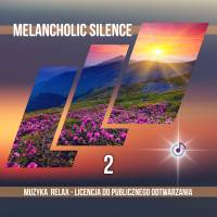 Melancholic Silence – Vol. 2 muzyka relaksacyjna mp3